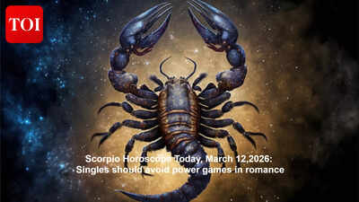 Scorpio Horoscope Today, March 12,2026: Singles should avoid power games in romance