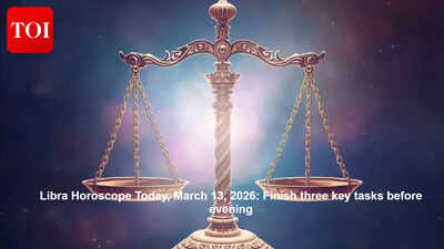 Libra Horoscope Today, March 13, 2026: Finish three key tasks before evening