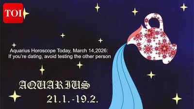 Aquarius Horoscope Today, March 14,2026: If you’re dating, avoid testing the other person