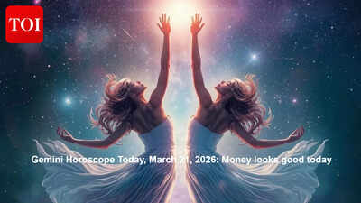 Gemini Horoscope Today, March 21, 2026: Money looks good today