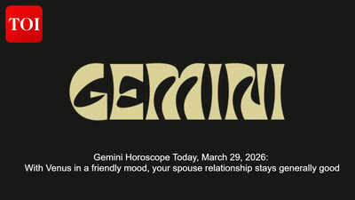 Gemini Horoscope Today, March 29, 2026: With Venus in a friendly mood, your spouse relationship stays generally good