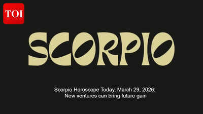 Scorpio Horoscope Today, March 29, 2026: New ventures can bring future gain