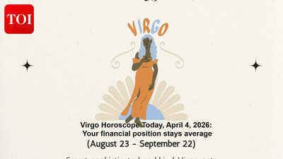Virgo Horoscope Today, April 4, 2026: Your financial position stays average