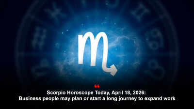Scorpio Horoscope Today, April 18, 2026: Business people may plan or start a long journey to expand work