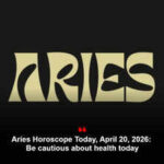 Aries Horoscope Today, April 20, 2026: Be cautious about health today