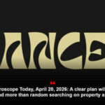 Cancer Horoscope Today, April 20, 2026: A clear plan will calm your mind more than random searching on property apps