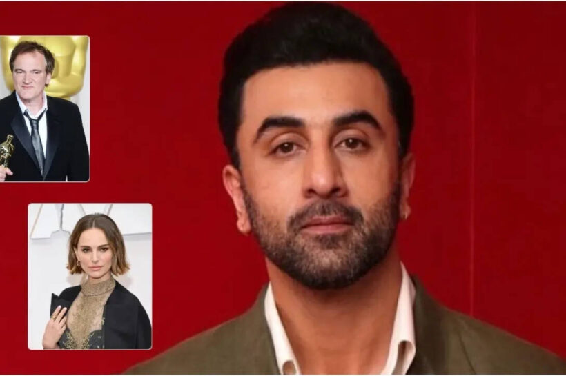 Ranbir Kapoor says 'Quentin Tarantino has shown me the finger' and Natalie Portman 'shooed' him away | Hindi Movie News