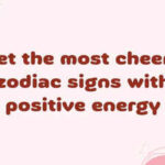 Meet the most cheerful zodiac signs with positive energy
