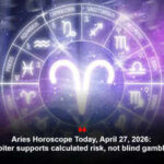 Aries Horoscope Today, April 27, 2026: Jupiter supports calculated risk, not blind gambling