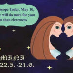 Gemini Horoscope Today, May 10, 2026: Patience will do more for your reputation than cleverness