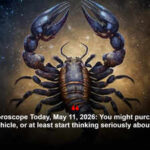 Scorpio Horoscope Today, May 11, 2026: You might purchase a new vehicle, or at least start thinking seriously about it