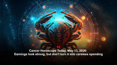 Cancer Horoscope Today, May 13, 2026: Earnings look strong, but don’t turn it into careless spending