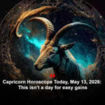 Capricorn Horoscope Today, May 13, 2026: This isn’t a day for easy gains
