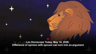 Leo Horoscope Today, May 14, 2026: Difference of opinion with spouse can turn into an argument