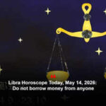 Libra Horoscope Today, May 14, 2026: Do not borrow money from anyone