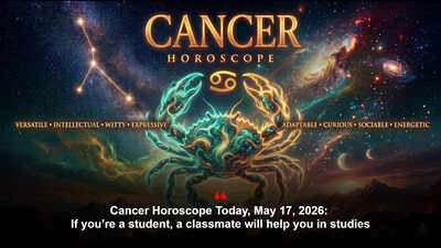 Cancer Horoscope Today, May 17, 2026: If you’re a student, a classmate will help you in studies