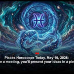 Pisces Horoscope Today, May 19, 2026: If you have a meeting, you’ll present your ideas in a pleasant way