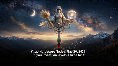 Virgo Horoscope Today, May 20, 2026: If you invest, do it with a fixed limit