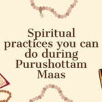 Spiritual practices you can do during Purushottam Maas