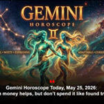 Gemini Horoscope Today, May 25, 2026: Hidden money helps, but don’t spend it like found treasure