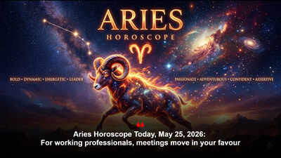 Aries Horoscope Today, May 25, 2026: For working professionals, meetings move in your favour