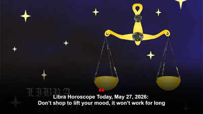 Libra Horoscope Today, May 27, 2026: Don’t shop to lift your mood, it won’t work for long
