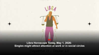 Libra Horoscope Today, May 1, 2026: Singles might attract attention at work or in social circles