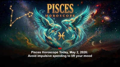 Pisces Horoscope Today, May 2, 2026: Avoid impulsive spending to lift your mood