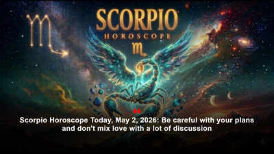 <u></u>Scorpio Horoscope Today, May 2, 2026: Be careful with your plans and don't mix love with a lot of discussion