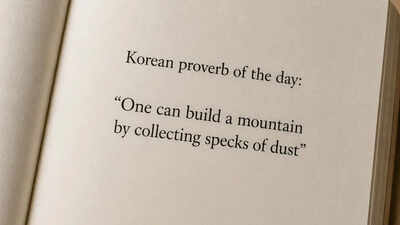 Korean proverb of the day: “One can build a mountain by collecting specks of dust” — how small efforts gradually create big results |