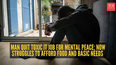 Man quit toxic IT job for mental peace; now struggles to afford food and basic needs