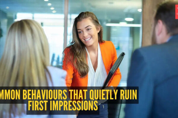 10 common behaviours that quietly ruin first impressions