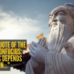 Success quote of the day by Confucius: "Success depends upon..."