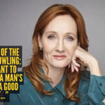 “If you want to know what a man's like, take a good look at..."