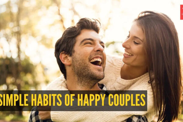 10 simple habits of happy couples