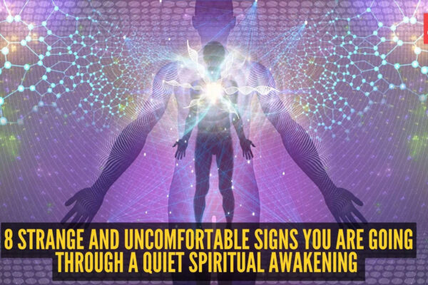 8 strange and uncomfortable signs you are going through a quiet spiritual awakening