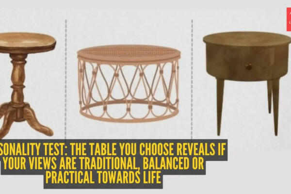 Antique, round, or table with drawer? The furniture you choose reveals if your views are traditional, balanced or practical towards life