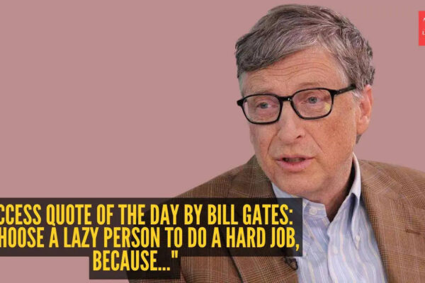 “I choose a lazy person to do a hard job, because..."