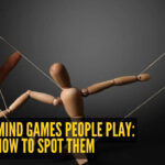 10 subtle mind games people play (And how to spot them)