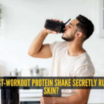 Is whey protein the reason behind your bad skin?