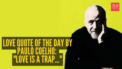 Love quote of the day by Paulo Coelho: "Love is a trap..."