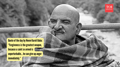 Quote of the day by Neem Karoli Baba: “Forgiveness is the greatest weapon, because a saint so armed is unperturbable… he can give up anger immediately.”
