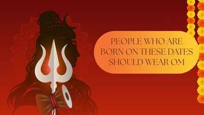 People who are born on these dates should wear OM