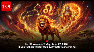 Leo Horoscope Today, June 22, 2026: If you feel provoked, step away before answering
