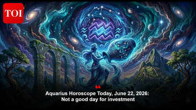 Aquarius Horoscope Today, June 22, 2026: Not a good day for investment