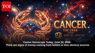 Cancer Horoscope Today, June 24, 2026: There are signs of money coming from hidden or less obvious sources