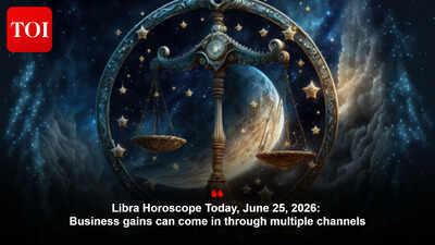 Libra Horoscope Today, June 25, 2026: Business gains can come in through multiple channels