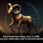 Aries Horoscope Today, June 13, 2026: Keep your wallet open only for planned spending