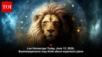 Leo Horoscope Today, June 13, 2026: Businesspersons may think about expansion plans