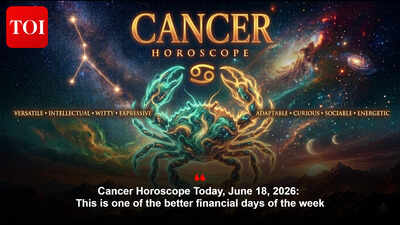 Cancer Horoscope Today, June 18, 2026: This is one of the better financial days of the week